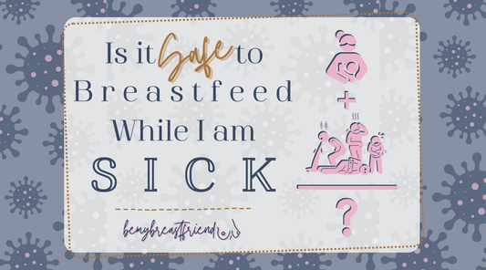 Is it Safe to Breastfeed While I am Sick?