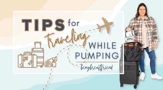 Tips for Traveling while Pumping Breastmilk