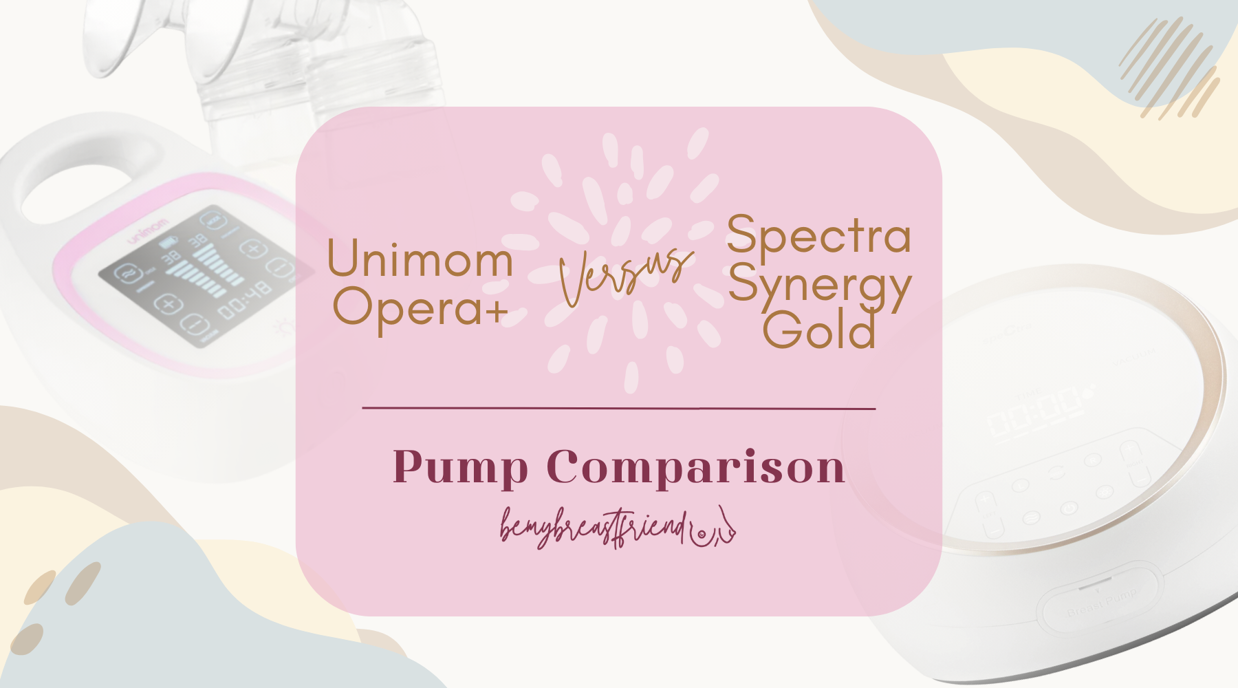Unimom Opera+ vs Spectra SG Comparison – bemybreastfriend, LLC