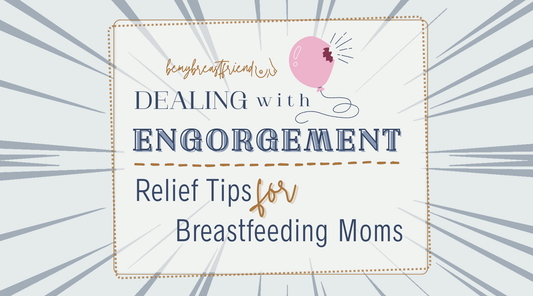 Dealing with Engorgement: Relief Tips for Breastfeeding Moms