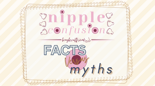 Nipple Confusion Facts vs. Myths