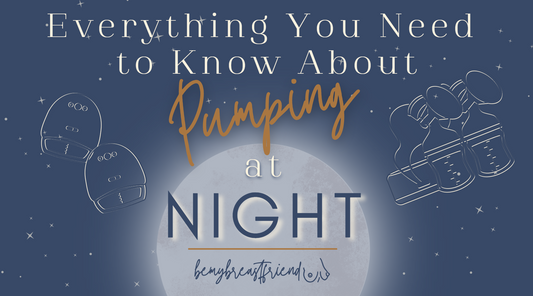 Everything You Need To Know About Pumping At Night