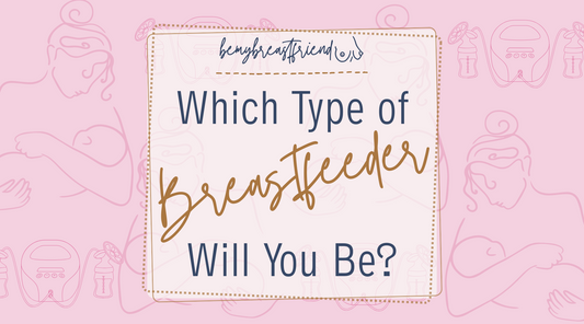Which Type of Breastfeeder Will You Be?