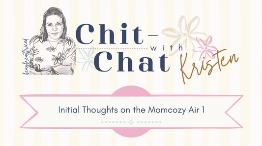Initial Thoughts on the Momcozy Air 1 Chit-Chat