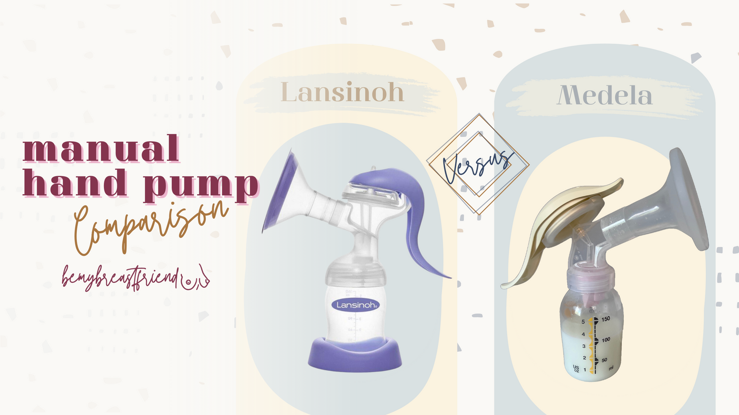 Lansinoh vs Medela Hand Pump ChitChat bemybreastfriend, LLC
